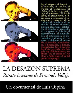 The Supreme Uneasiness: Incessant Portrait of Fernando Vallejo cover